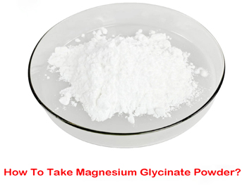 How To Take Magnesium Glycinate Powder?